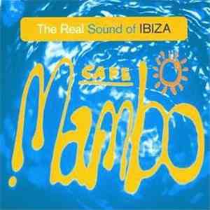 Various - Cafe Mambo The Real Sound Of Ibiza