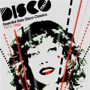 Various - Disco Italia: Essential Italo Disco Classics - 1977-1985
