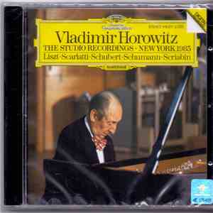 Vladimir Horowitz - The Studio Recordings - New York 1985: Liszt · Scarlatt ...