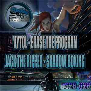 Vytol / Jack The Ripper - Erase The Program / Shadow Boxing