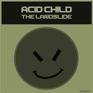 Acid Child - The Landslide