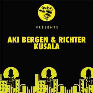 Aki Bergen & Richter - Kusala