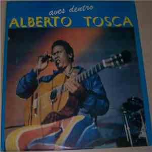 Alberto Tosca - Aves Dentro