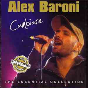 Alex Baroni - Cambiare (La Mia Raccolta Originale)