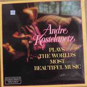 André Kostelanetz And His Orchestra - Plays The World's Most Beautiful Musi ...