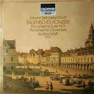 András Schiff - Johann Sebastian Bach - Italienisches Konzert, Französische ...