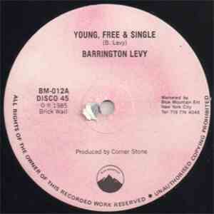 Barrington Levy - Young, Free & Single