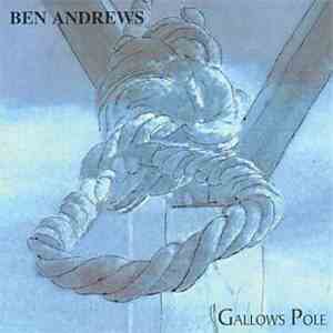Ben Andrews  - Gallows Pole