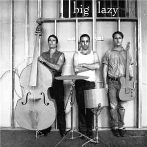 Big Lazy - Big Lazy