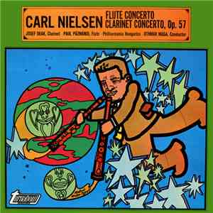 Carl Nielsen - Flute Concerto / Clarinet Concerto, Op. 57