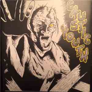 Caustic Christ / Intense Youth! - Caustic Youth