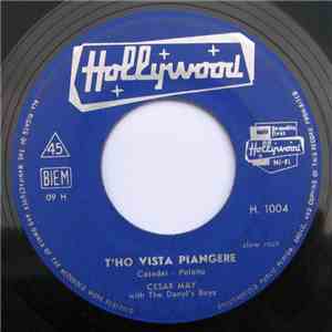 Cesar May - T' Ho Vista Piangere