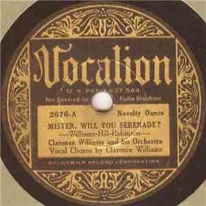 Clarence Williams And His Orchestra - Mister, Will You Serenade? / St. Loui ...