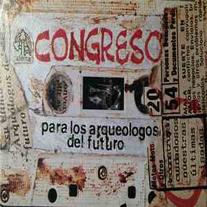 Congreso - Para Los Arqueologos Del Futuro