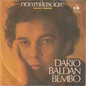 Dario Baldan Bembo - Non Mi Lasciare