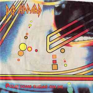Def Leppard - Pour Some Sugar On Me