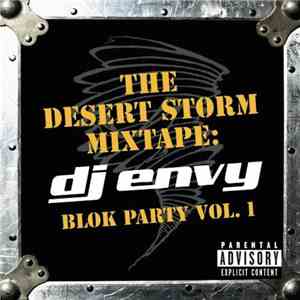 DJ Envy - The Desert Storm Mixtape: Blok Party Vol. 1