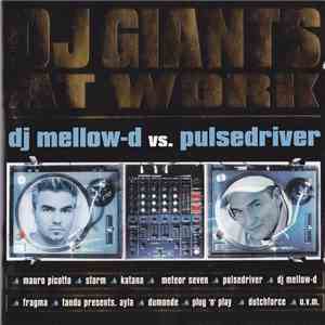 DJ Mellow-D vs. Pulsedriver - DJ Giants At Work