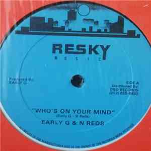 Early G & N Reds - Who's On Your Mind