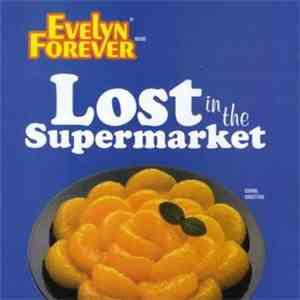Evelyn Forever - Lost In The Supermarket