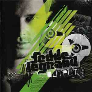 Fedde Le Grand - Output
