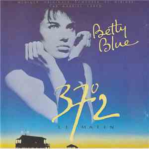 Gabriel Yared - Betty Blue (37°2 Le Matin)