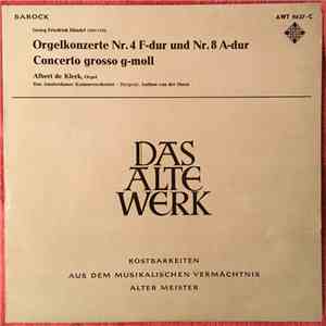 Georg Friedrich Händel − Albert De Klerk, Das Amsterdamer Kammerorchester D ...