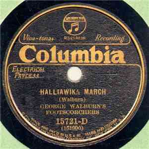George Walburn's Footscorchers - Halliawika March / Dixie  Flyer