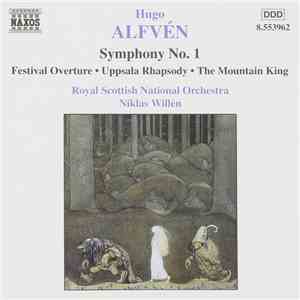 Hugo Alfvén - Royal Scottish National Orchestra, Niklas Willén - Symphony N ...