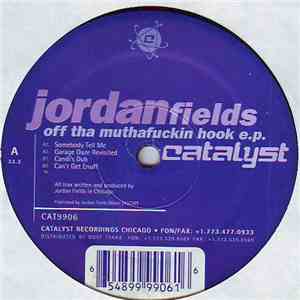 Jordan Fields - Off Tha Muthafuckin Hook EP
