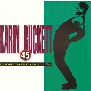 Karin Buckett - I Don't Want Your Love