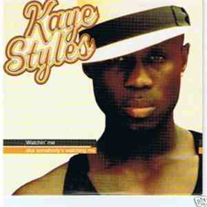 Kaye Styles - Watchin' Me (aka Somebody's Watching Me)