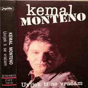 Kemal Monteno - Uvijek Ti Se Vraćam