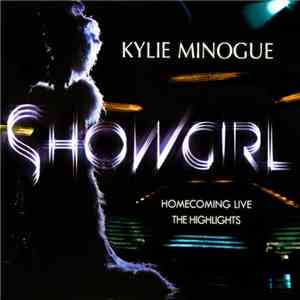 Kylie Minogue - Showgirl Homecoming Live - The Highlights