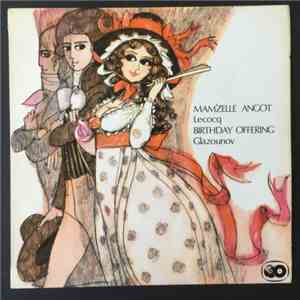 Lecocq, Glazounov, Robert Irving , The Royal Philharmonic Orchestra - Mam'zelle Angot / Birthday Offering