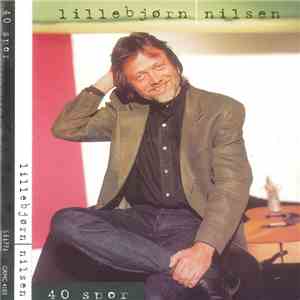 Lillebjørn Nilsen - 40 Spor