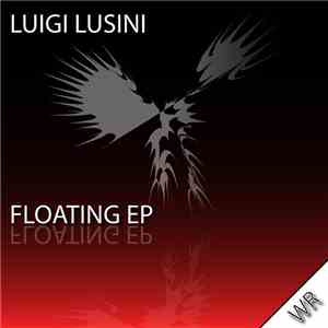 Luigi Lusini - Floating EP