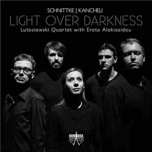 Lutosławski Quartet, Erato Alakiozidou - Light Over Darkness