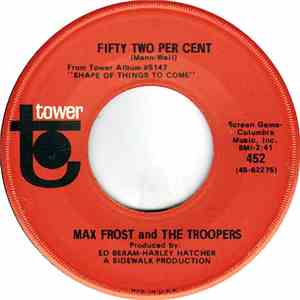 Max Frost And The Troopers - Fifty Two Per Cent / The Max Frost Theme