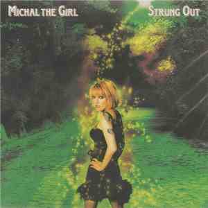 Michal The Girl - Strung Out