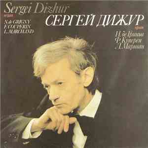 N. de Grigny / F. Couperin / L. Marchand - Sergei Dizhur - Organ