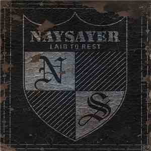 Naysayer - Laid To Rest