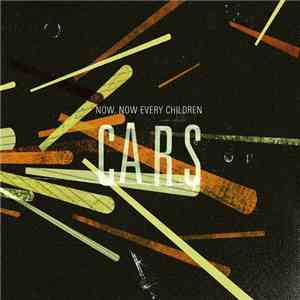 Now, Now Every Children - Cars