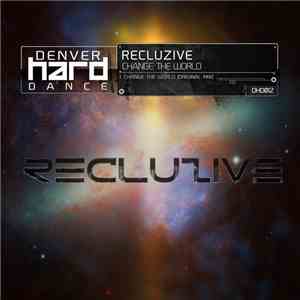 Recluzive - Change The World
