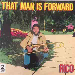 Rico - That Man Is Forward