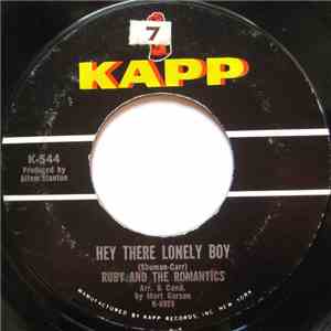 Ruby And The Romantics - Hey There Lonely Boy / Not A Moment Too Soon