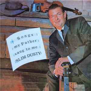 Slim Dusty - Songs My Father Sang To Me