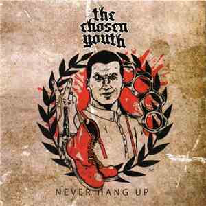 The Chosen Youth - Never Hang Up
