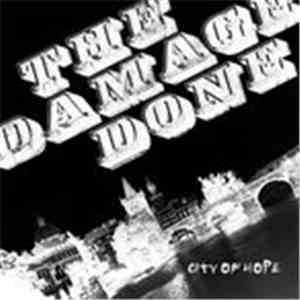 The Damage Done  - City Of Hope