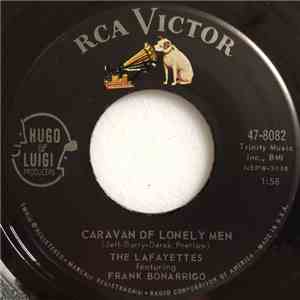 The Lafayettes Featuring Frank Bonarrigo - Caravan Of Lonely Men / I Still Do